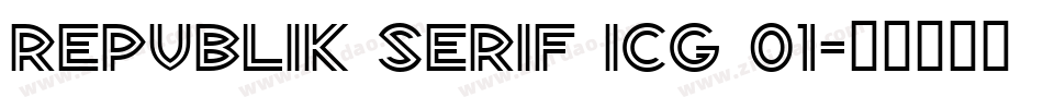 Republik Serif ICG 01字体转换
